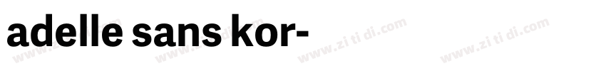 adelle sans kor字体转换
